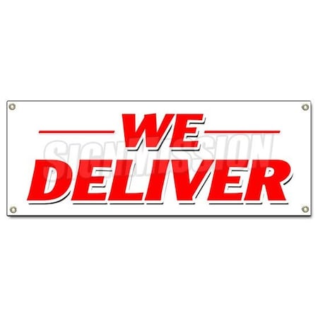 Signmission WE DELIVER BANNER SIGN pizza chinese sandwiches hoagie hero food free B-We Deliver